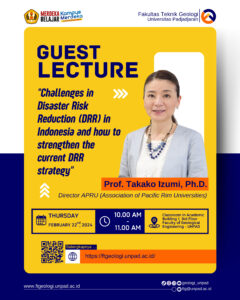 Guest Lecture "Challenges in Disaster Risk Reduction (DRR) in Indonesia and How to Strengthen The Current DRR Strategy"